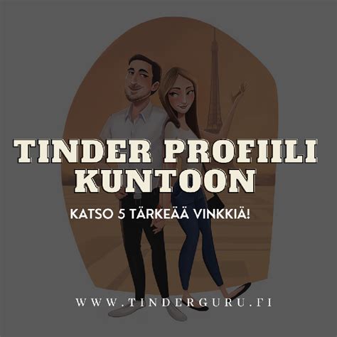 hyvä tinder profiili miehelle|Tinder profiili kuntoon näillä vinkeillä! 